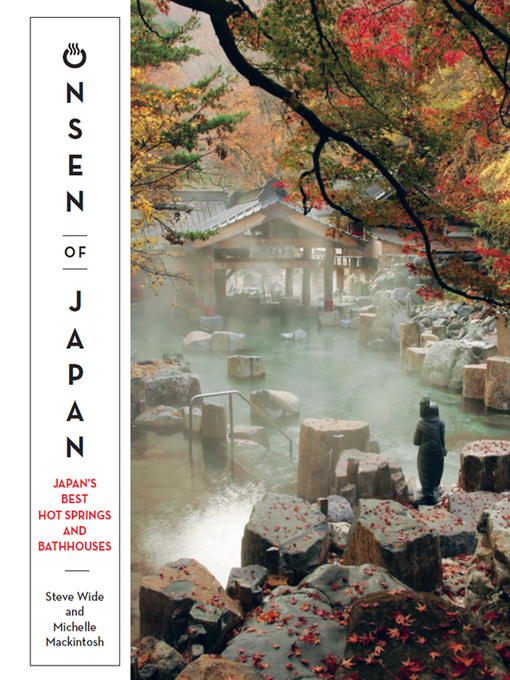 Title details for Onsen of Japan by Steve Wide - Available